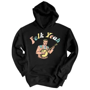 Folk Yeah Hoodie