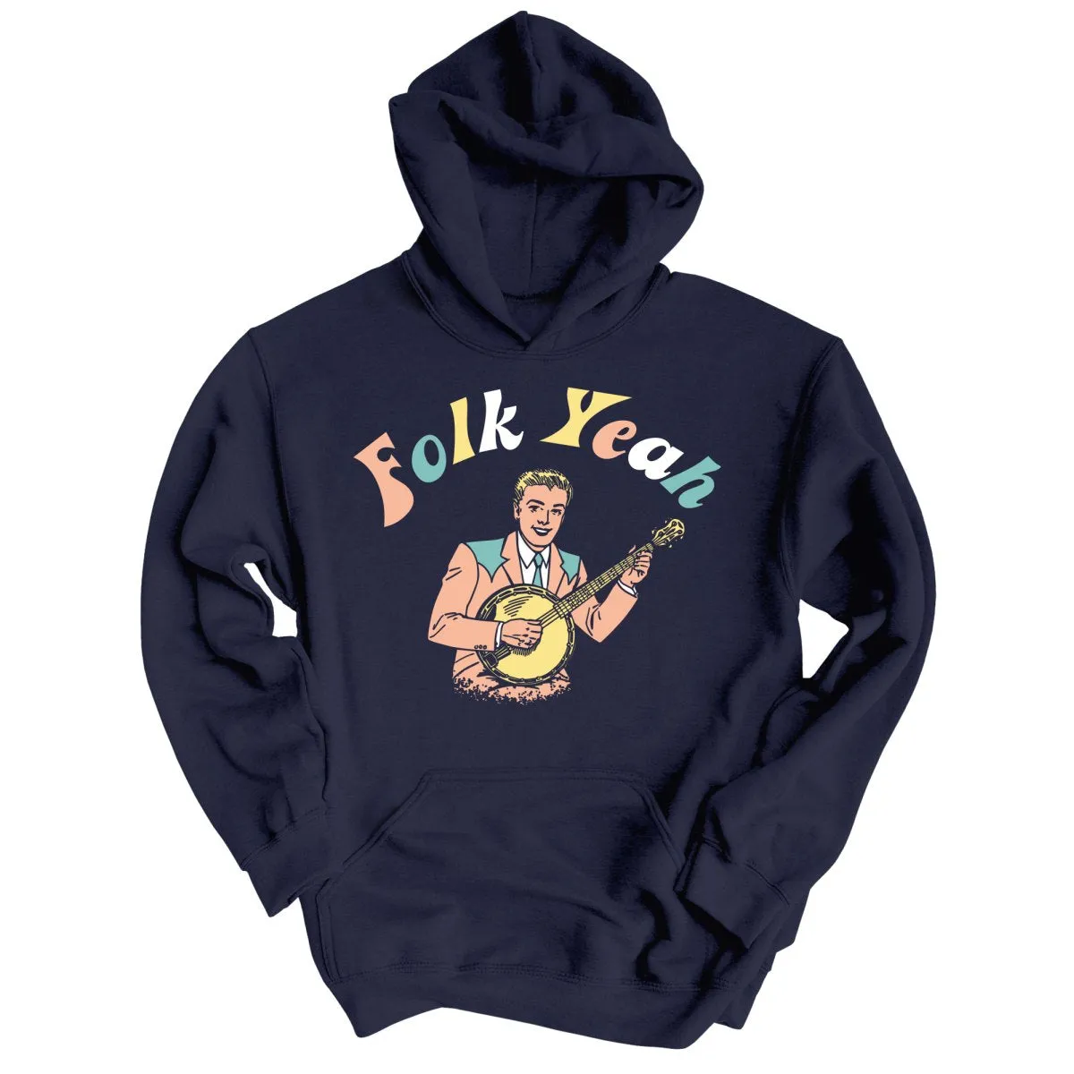 Folk Yeah Hoodie