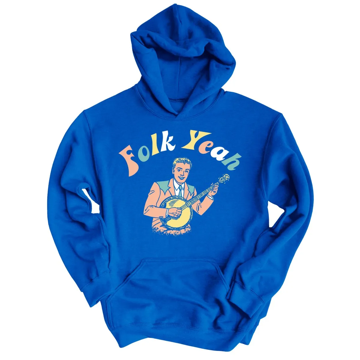 Folk Yeah Hoodie